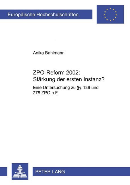 ZPO-Reform 2002: Stärkung der ersten Instanz?