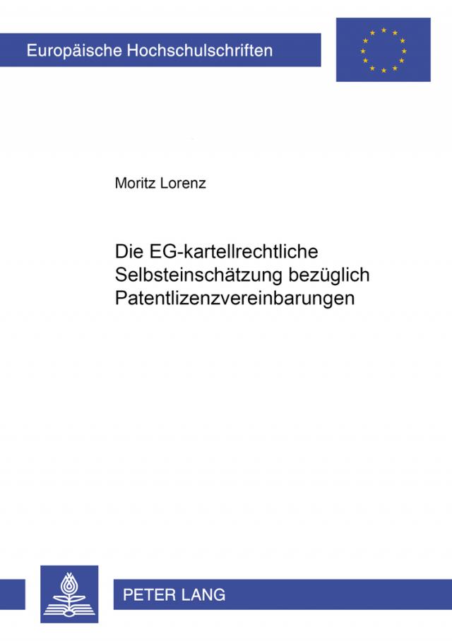 Die EG-kartellrechtliche Selbsteinschätzung bezüglich Patentlizenzvereinbarungen