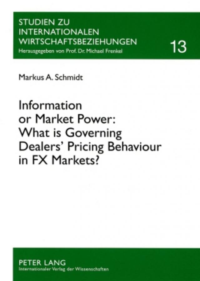 Information or Market Power: What is Governing Dealers’ Pricing Behaviour in FX Markets?
