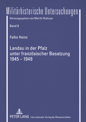Landau in der Pfalz unter französischer Besatzung 1945-1949