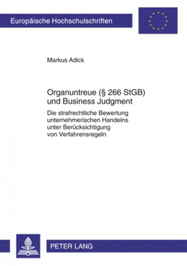 Organuntreue (§ 266 StGB) und Business Judgment