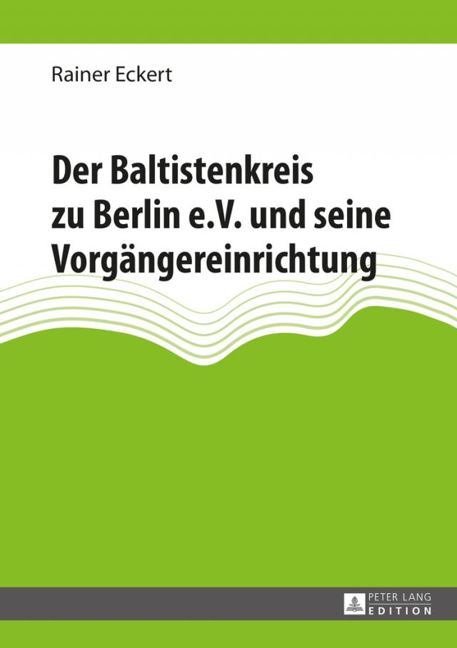 Der Baltistenkreis zu Berlin e.V. und seine Vorgängereinrichtung