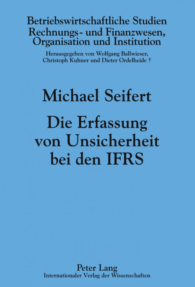 Die Erfassung von Unsicherheit bei den IFRS