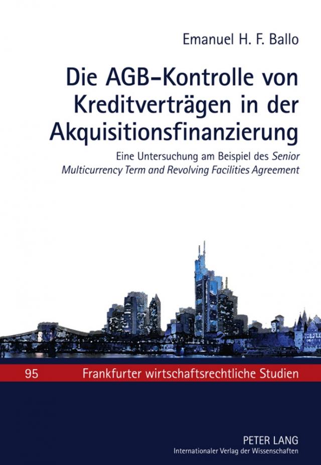 Die AGB-Kontrolle von Kreditverträgen in der Akquisitionsfinanzierung