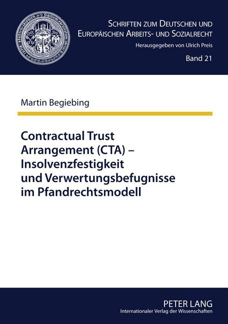Contractual Trust Arrangement (CTA) – Insolvenzfestigkeit und Verwertungsbefugnisse im Pfandrechtsmodell
