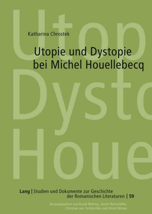 Utopie und Dystopie bei Michel Houellebecq