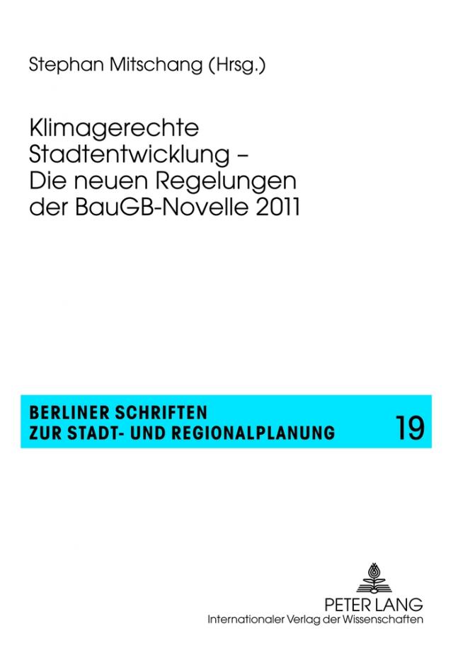 Klimagerechte Stadtentwicklung – Die neuen Regelungen der BauGB-Novelle 2011
