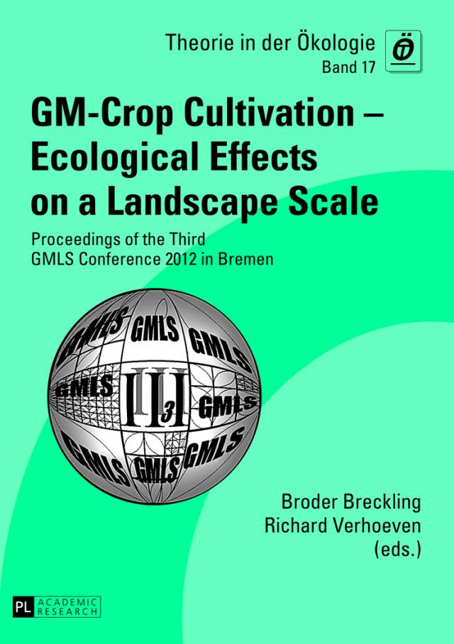 GM-Crop Cultivation – Ecological Effects on a Landscape Scale