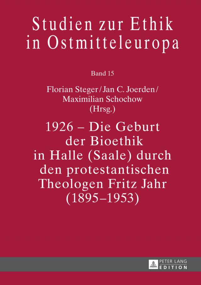 1926 – Die Geburt der Bioethik in Halle (Saale) durch den protestantischen Theologen Fritz Jahr (1895–1953)