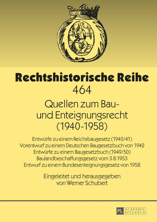 Quellen zum Bau- und Enteignungsrecht (1940-1958)