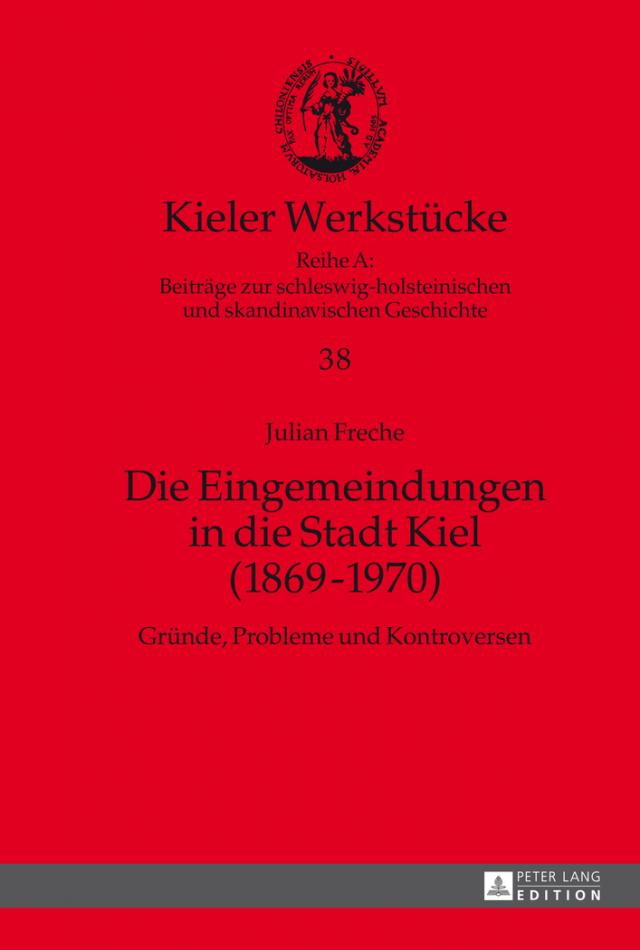 Die Eingemeindungen in die Stadt Kiel (1869-1970)