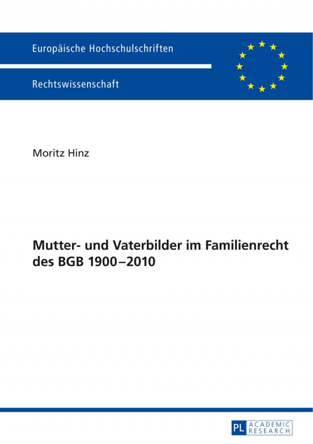 Mutter- und Vaterbilder im Familienrecht des BGB 1900–2010