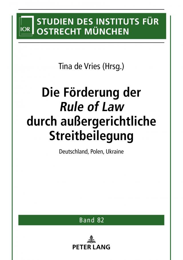 Die Förderung der ‹Rule of Law› durch außergerichtliche Streitbeilegung