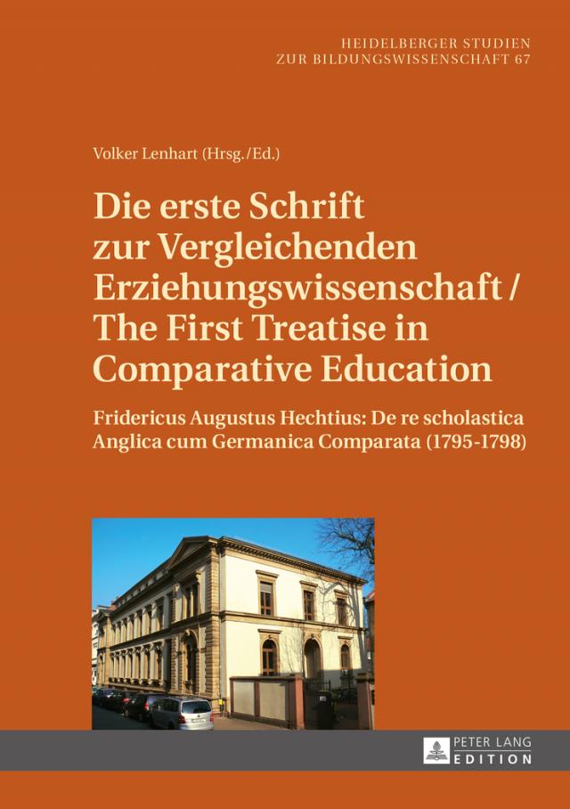 Die erste Schrift zur Vergleichenden Erziehungswissenschaft/The First Treatise in Comparative Education