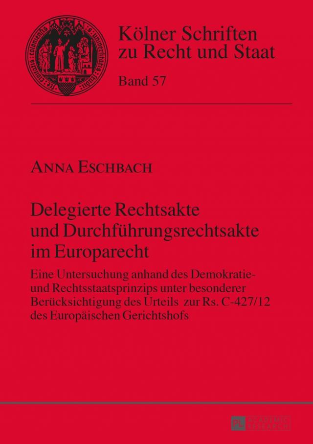 Delegierte Rechtsakte und Durchführungsrechtsakte im Europarecht