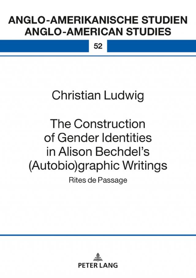 The Construction of Gender Identities in Alison Bechdel’s (Autobio)graphic Writings