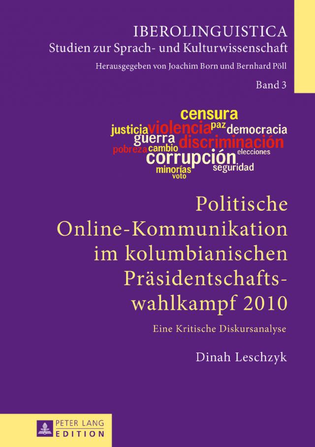 Politische Online-Kommunikation im kolumbianischen Präsidentschaftswahlkampf 2010