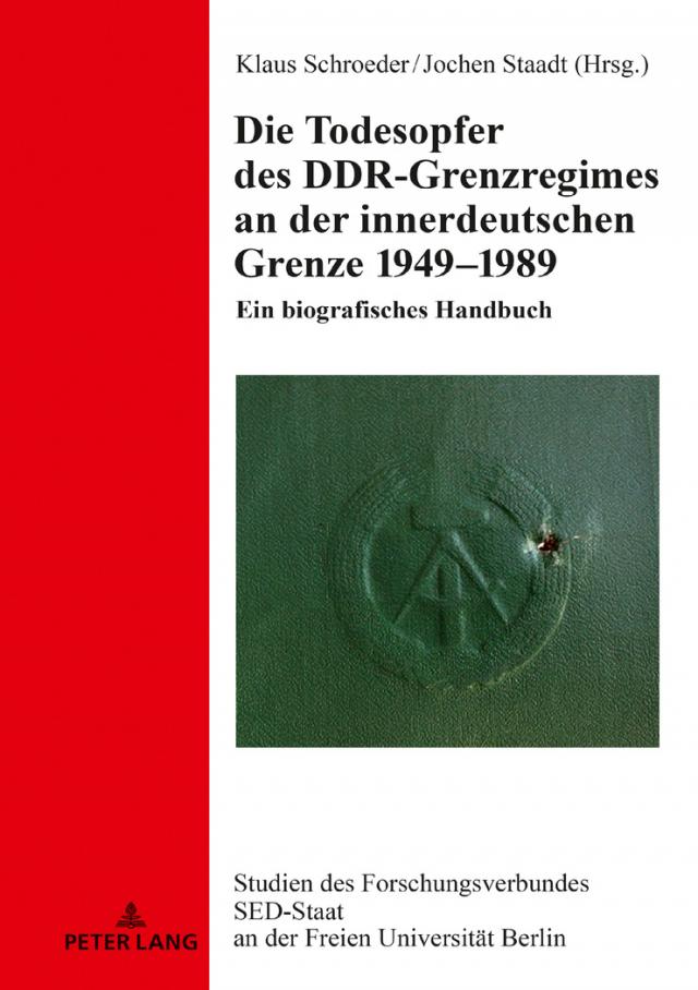 Die Todesopfer des DDR-Grenzregimes an der innerdeutschen Grenze 1949¿1989