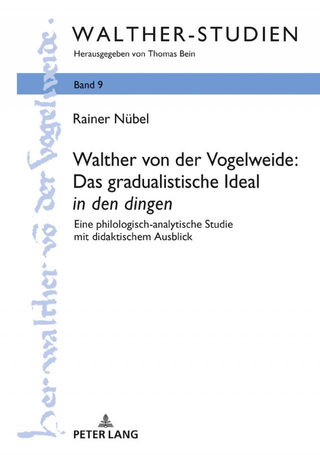 Walther von der Vogelweide: Das gradualistische Ideal «in den dingen»