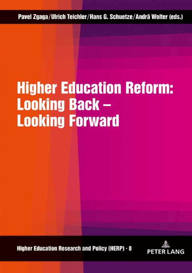 Higher Education Reform: Looking Back – Looking Forward
