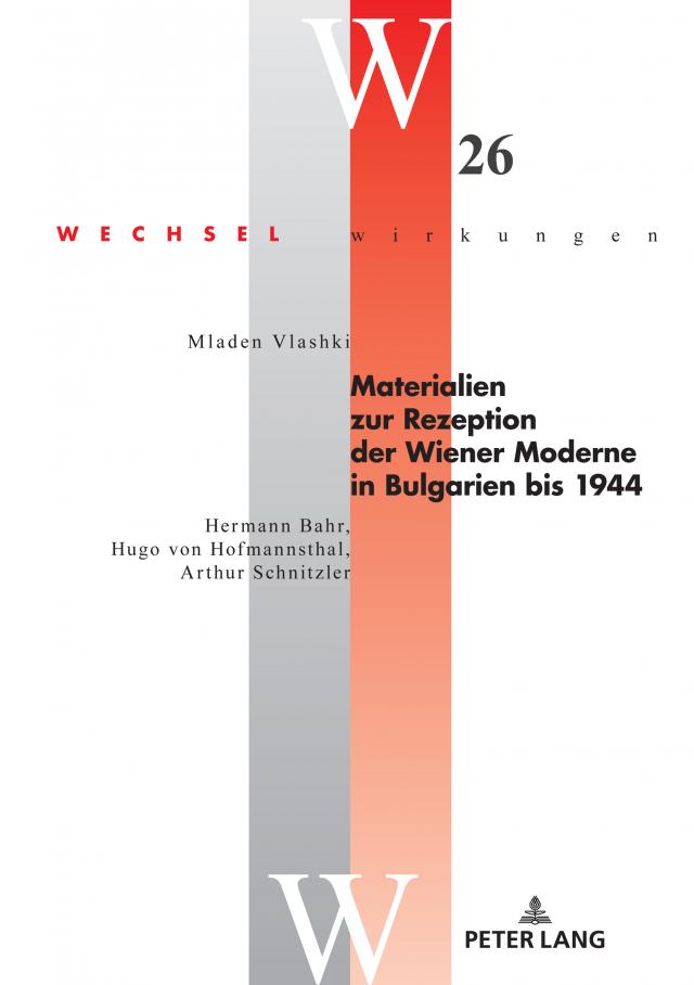 Materialien zur Rezeption der Wiener Moderne in Bulgarien bis 1944