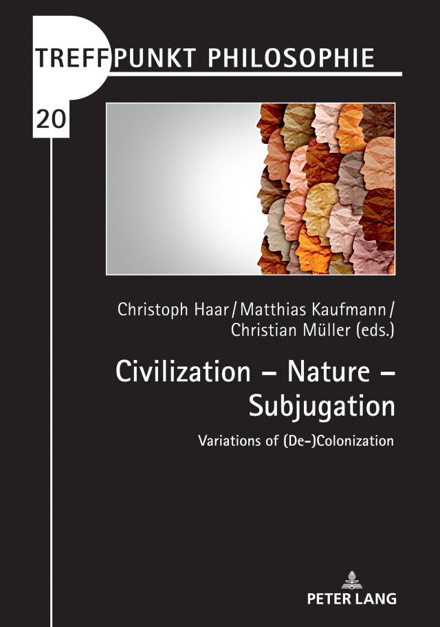 Civilization – Nature – Subjugation