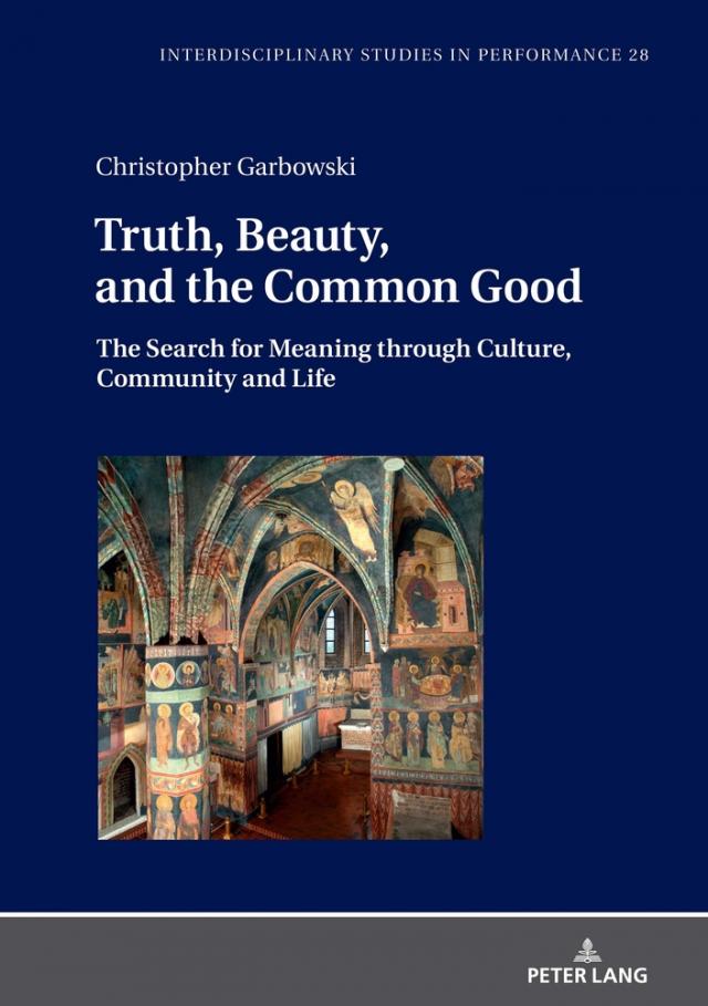 Truth, Beauty, and the Common Good