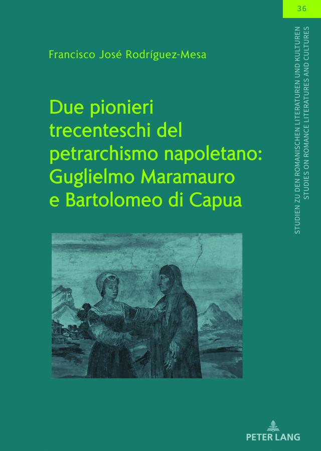 Due pionieri trecenteschi del petrarchismo napoletano: Guglielmo Maramauro e Bartolomeo di Capua