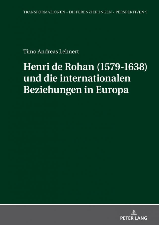 Henri de Rohan (1579-1638) und die internationalen Beziehungen in Europa