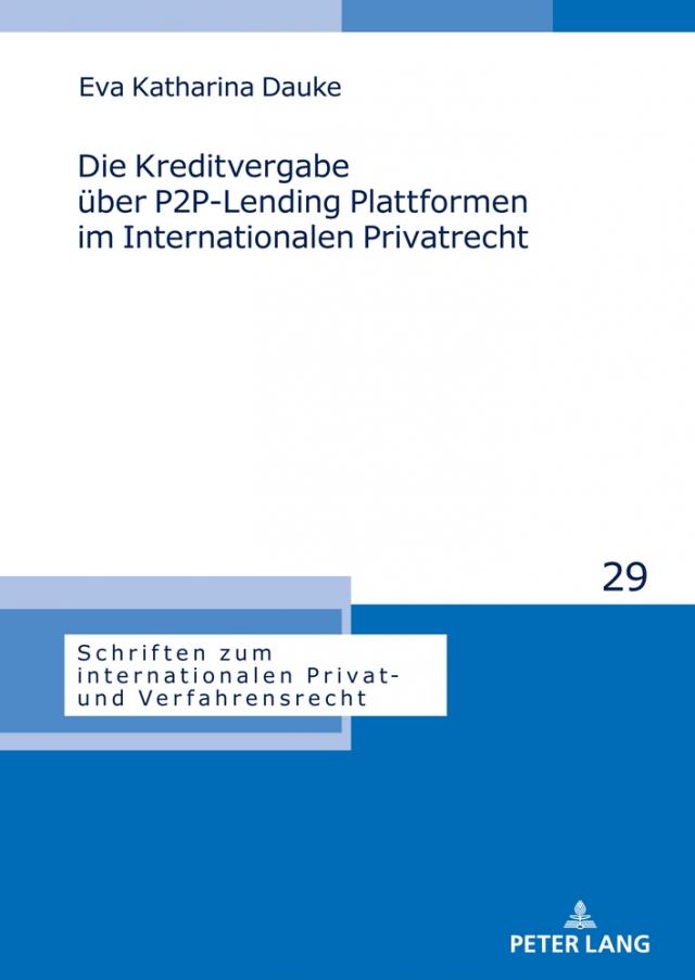 Die Kreditvergabe über P2P-Lending Plattformen im Internationalen Privatrecht