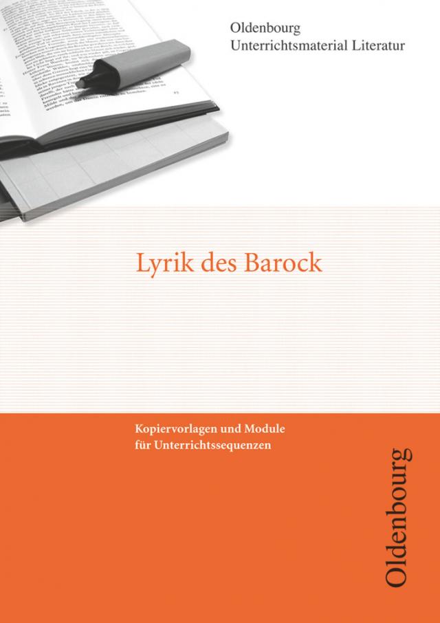 Lyrik des Barock (Unterrichtsmaterial) Reihe: Oldenbourg Unterrichtsmaterial Literatur