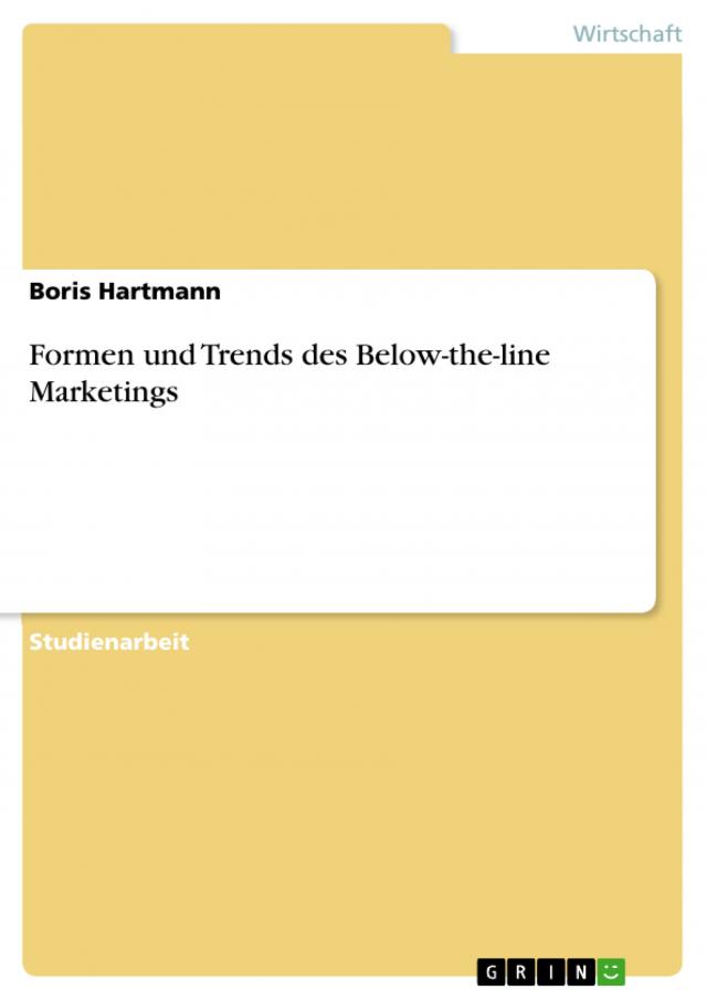 Formen und Trends des Below-the-line Marketings