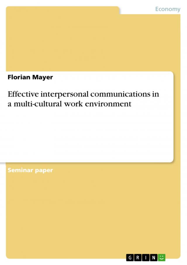 Effective interpersonal communications in a multi-cultural work environment