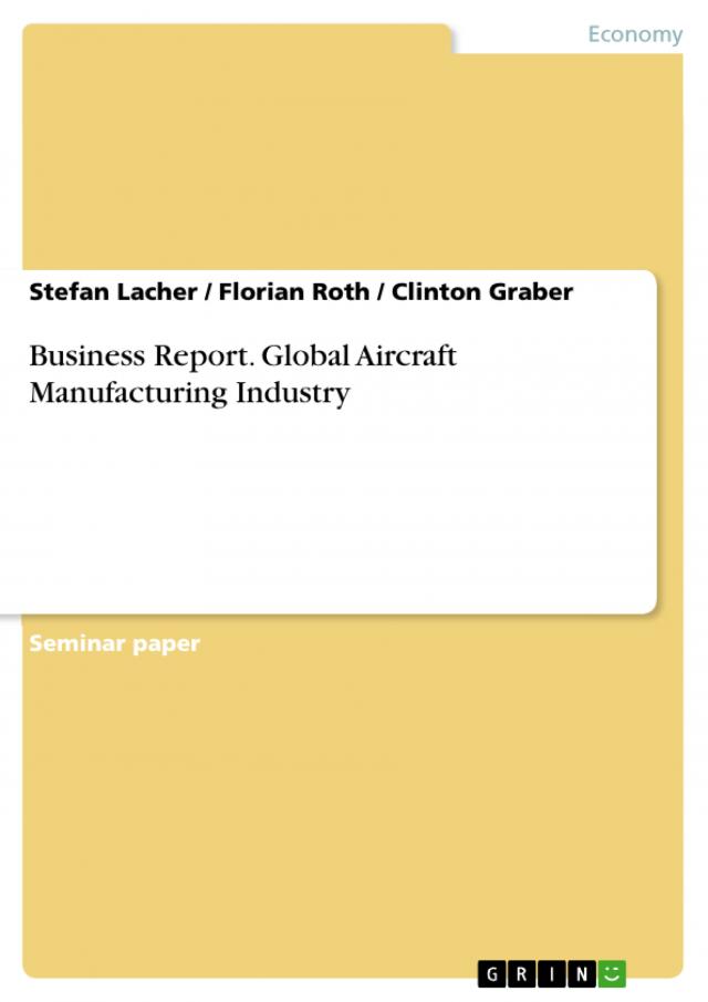 Business Report. Global Aircraft Manufacturing Industry
