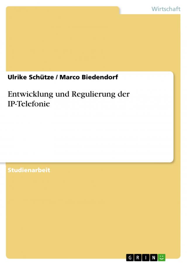 Entwicklung und Regulierung der IP-Telefonie
