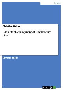 Character Development of Huckleberry Finn