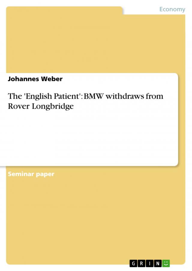 The 'English Patient': BMW withdraws from Rover Longbridge