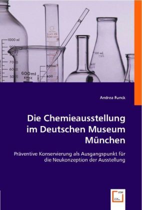 Die Chemieausstellung im Deutschen Museum München.