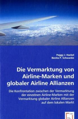 Die Vermarktung von Airline-Marken und globaler Airline Allianzen