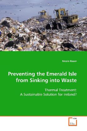 Preventing the Emerald Isle from Sinking into Waste