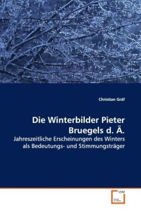 Die Winterbilder Pieter Bruegels d. Ä.