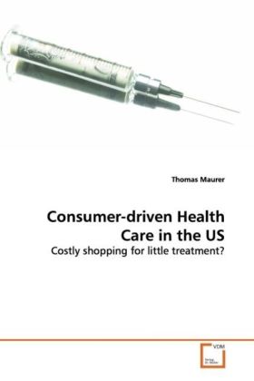 Consumer-driven  Health Care in the US