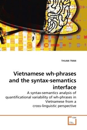 Vietnamese wh-phrases and the syntax-semantics interface