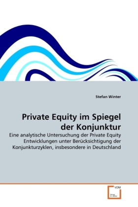 Private Equity im Spiegel der Konjunktur