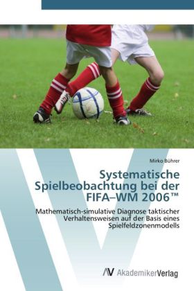 Systematische Spielbeobachtung bei der FIFA¿WM 2006¿