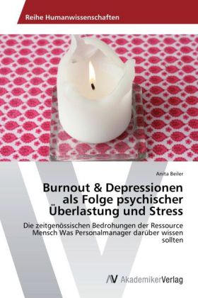 Burnout & Depressionen als Folge psychischer Überlastung und Stress