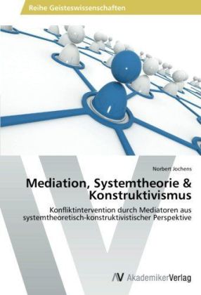 Mediation, Systemtheorie & Konstruktivismus