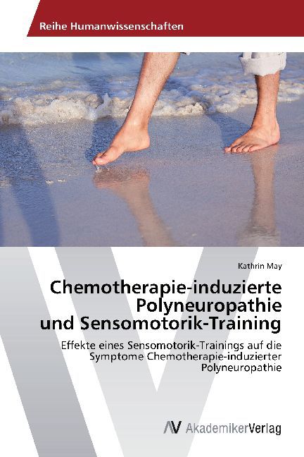 Chemotherapie-induzierte Polyneuropathie und Sensomotorik-Training