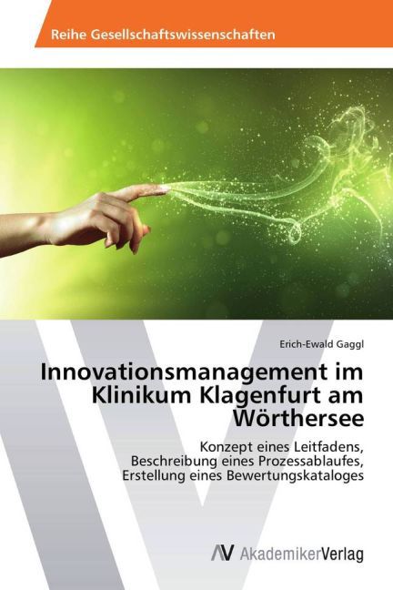 Innovationsmanagement im Klinikum Klagenfurt am Wörthersee