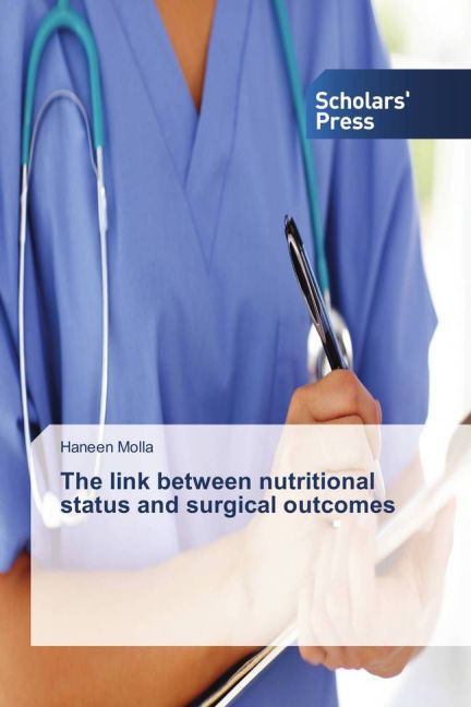 The link between nutritional status and surgical outcomes